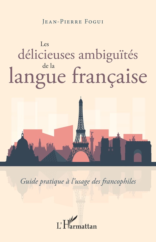 Couverture ebook de Les délicieuses ambiguïtés de la langue française, de Jean-pierre Fogui