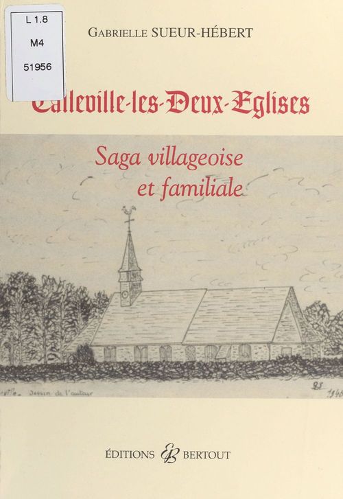 Couverture ebook de Callevile-les-Deux-Églises : saga villageoise et familiale, de Gabrielle Sueur-Hebert