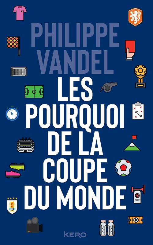 Couverture ebook de Les Pourquoi de la Coupe du Monde, de Philippe Vandel