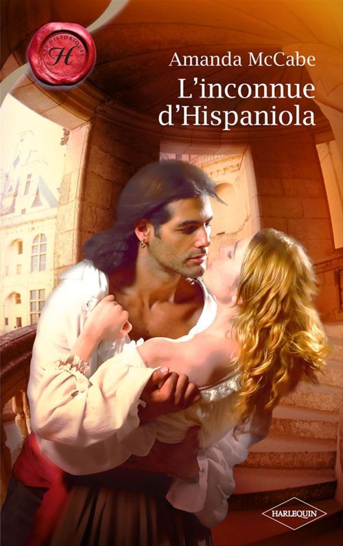 Couverture ebook de L'inconnue d'Hispaniola (Harlequin Les Historiques), de Amanda McCabe