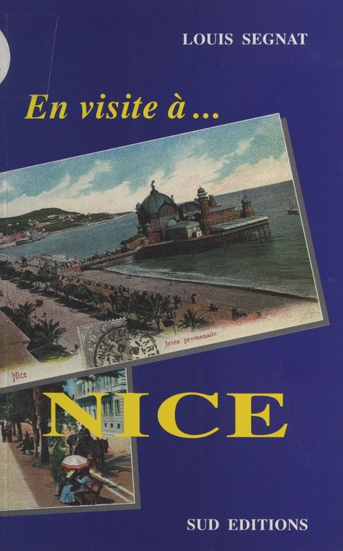 Couverture ebook de En visite à... Nice, de Louis Segnat