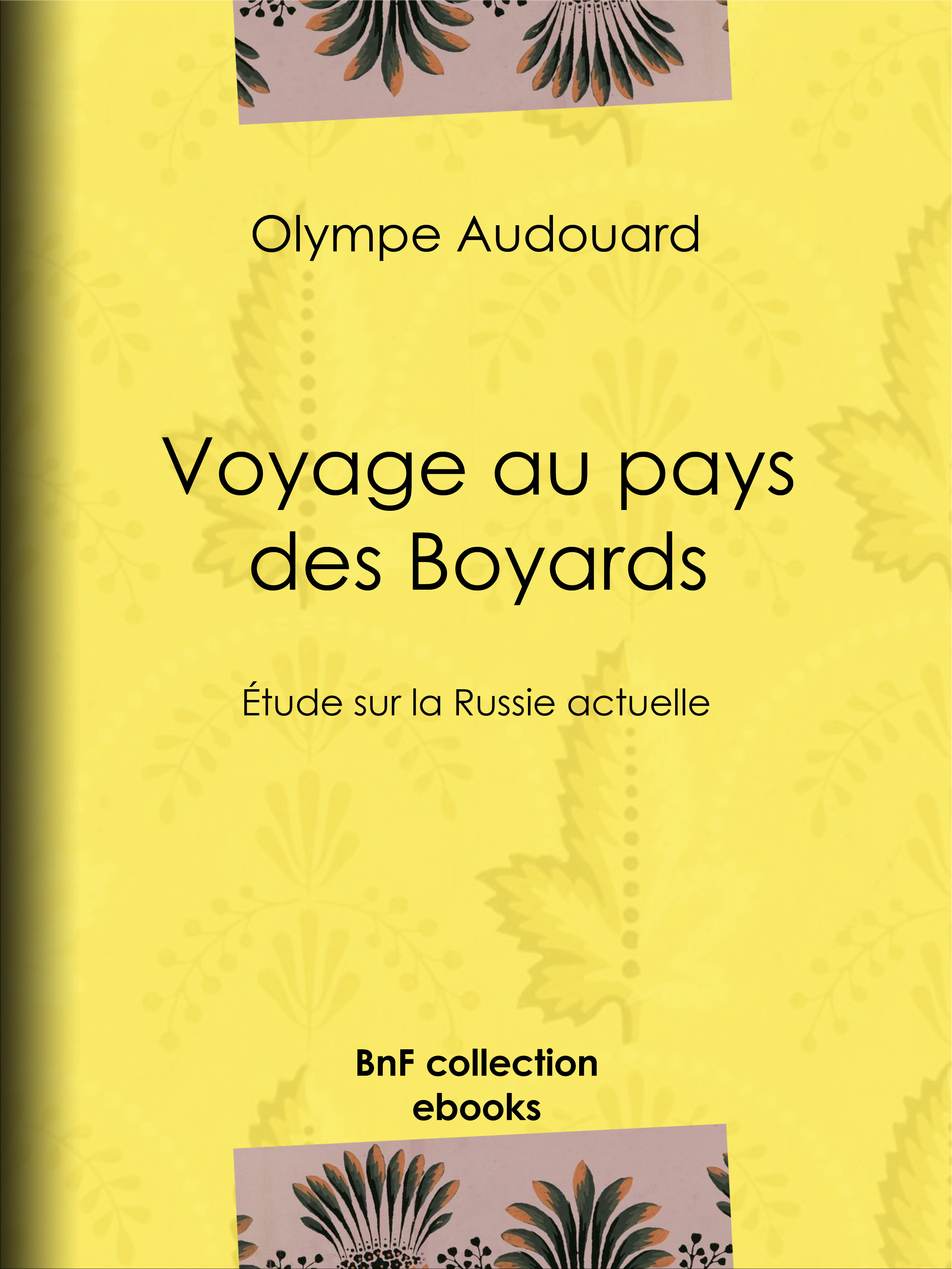 Couverture ebook de Voyage au pays des Boyards, de Olympe Audouard