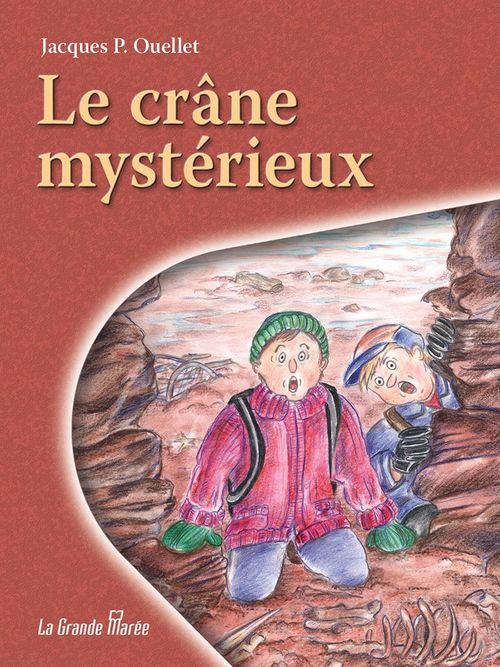 ebook cover of Le crâne mystérieux, by Jacques P Ouellet
