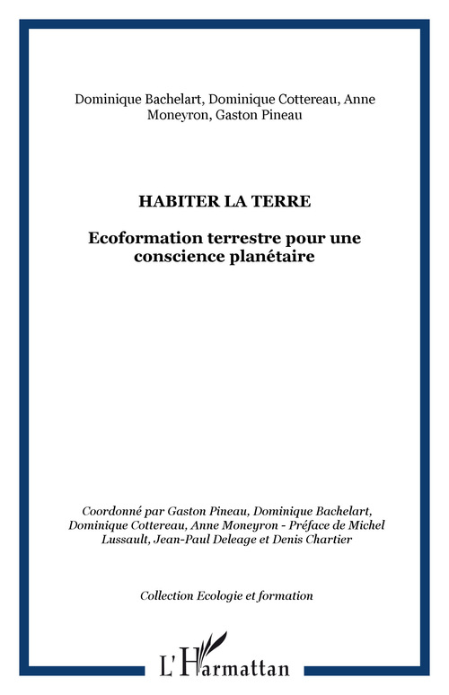 ebook cover of Habiter la terre, by Dominique Bachelart, Dominique Cottereau, Anne Moneyron, Gaston Pineau