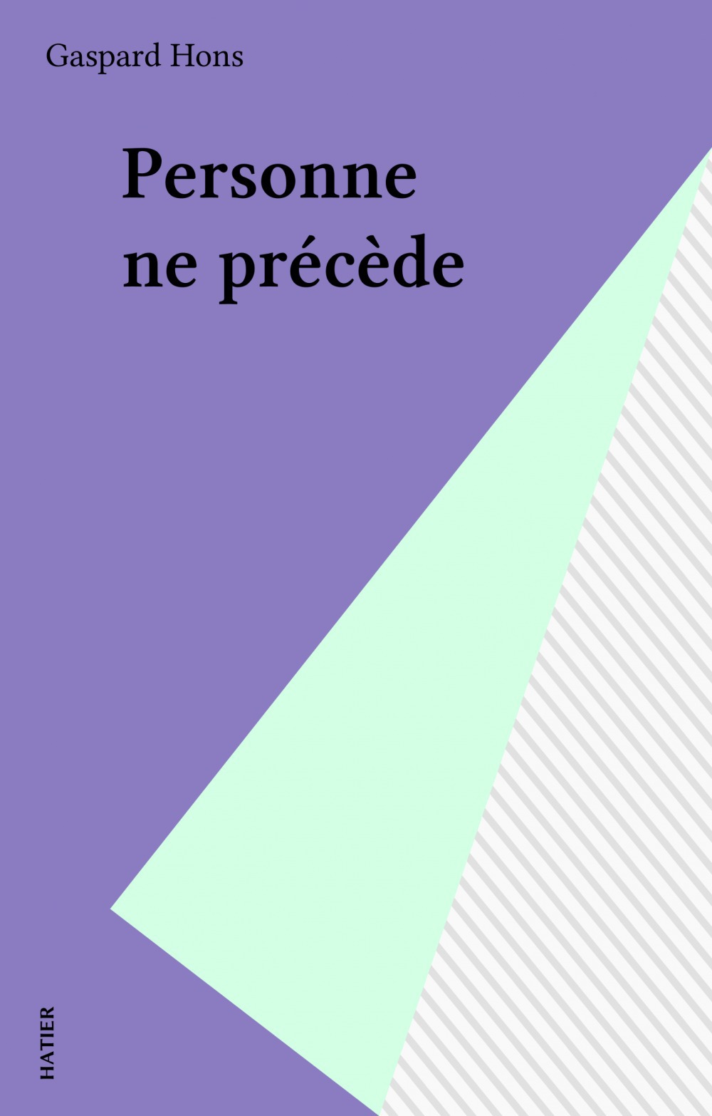 Couverture ebook de Personne ne précède, de Gaspard Hons