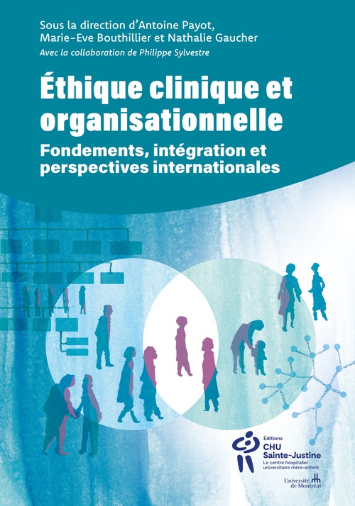 Couverture ebook de Éthique clinique et organisationnelle, de Collectif, Philippe Sylvestre, Antoine Payot, Nathalie Gaucher, Marie-Eve Bouthillier