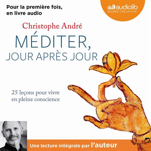 audiobook cover of Méditer, jour après jour, by Christophe André