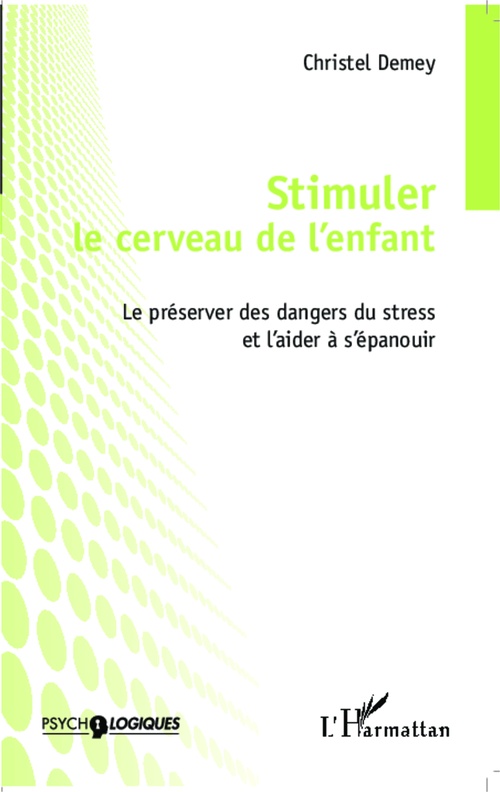 Couverture ebook de Stimuler le cerveau de l'enfant, de Christel Demey