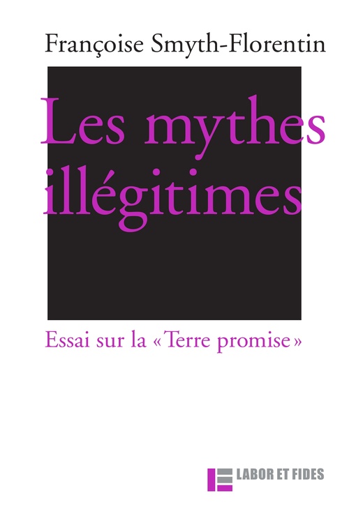 ebook cover of Les mythes illégitimes, by Françoise Smyth-Florentin