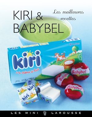 Couverture ebook de Kiri & Babybel - les meilleures recettes, de Jean-François Mallet