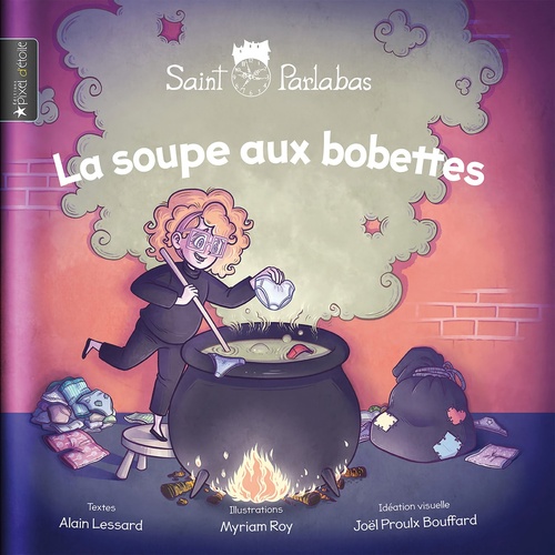 ebook cover of La soupe aux bobettes, by Alain Lessard
