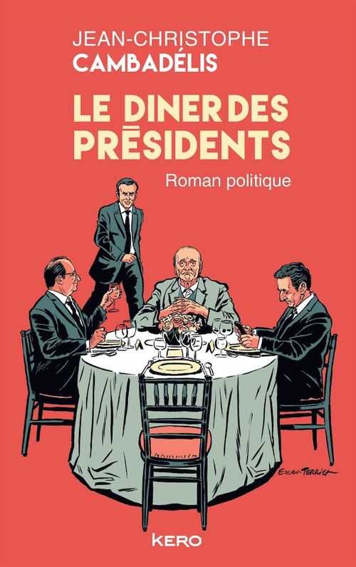 Couverture ebook de Le dîner des présidents, de Jean-Christophe Cambadelis