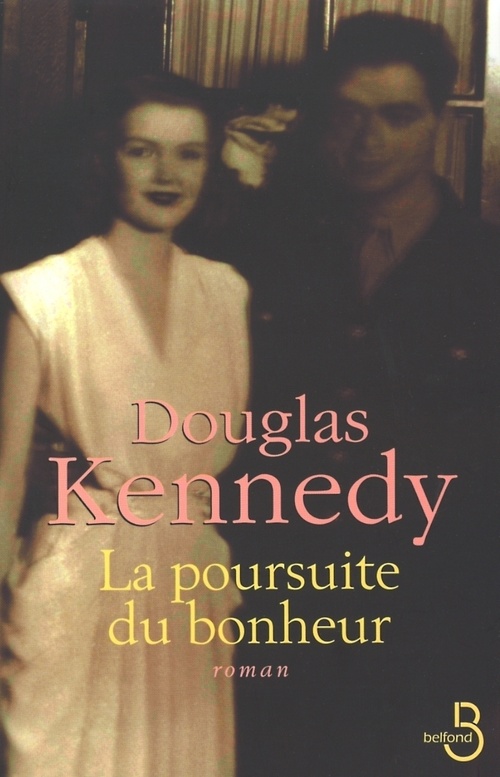 Couverture ebook de La poursuite du bonheur, de Douglas Kennedy