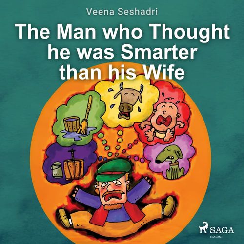 Couverture audiobook de The Man who Thought he was Smarter than his Wife, de Veena Seshadri