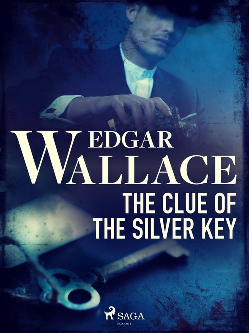 Couverture ebook de The Clue of the Silver Key, de Edgar Wallace