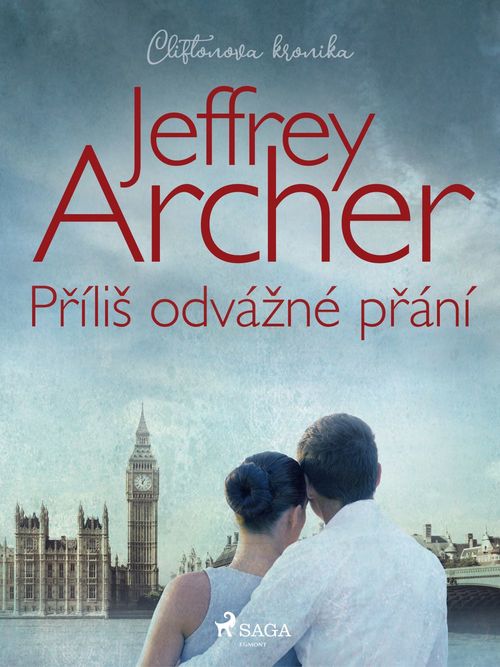 Couverture ebook de Prílis odvázné prání (Cliftonova kronika: Díl ctvrtý), de Jeffrey Archer