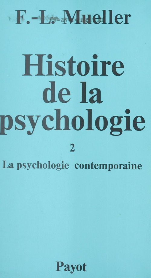 Couverture ebook de Histoire de la psychologie (2), de Fernand-Lucien Mueller