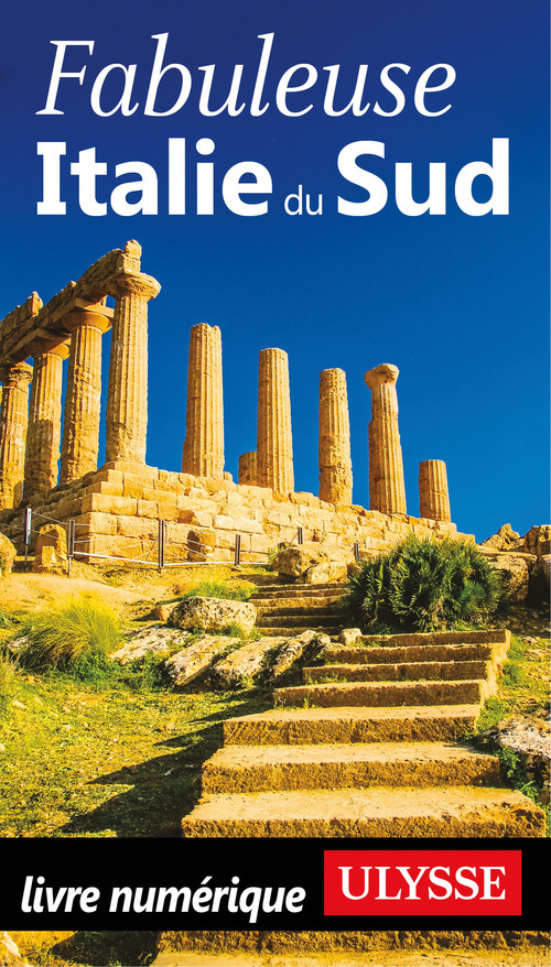 Couverture ebook de Fabuleuse Italie du Sud, de Louise Gaboury