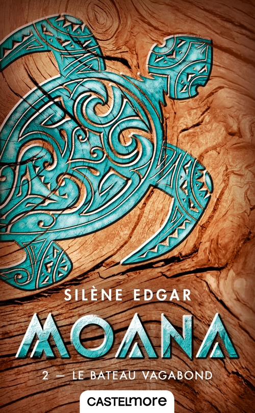 ebook cover of Moana, T2 : Le Bateau vagabond, by Silène Edgar