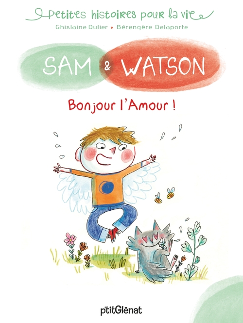 Couverture ebook de Sam & Watson Bonjour l'Amour !, de Ghislaine Dulier