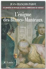 Couverture ebook de L'enigme des Blancs-Manteaux : N°1, de Jean-françois Parot