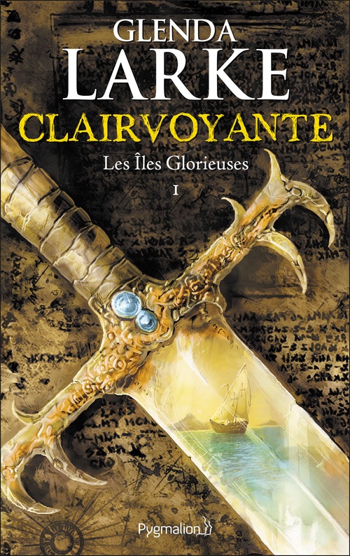 Couverture ebook de Les Îles glorieuses (Tome 1) - Clairvoyante, de Glenda Larke