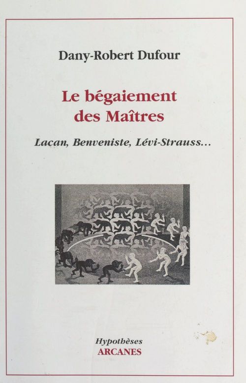 Couverture ebook de Le bégaiement des maîtres, de Dany-Robert Dufour