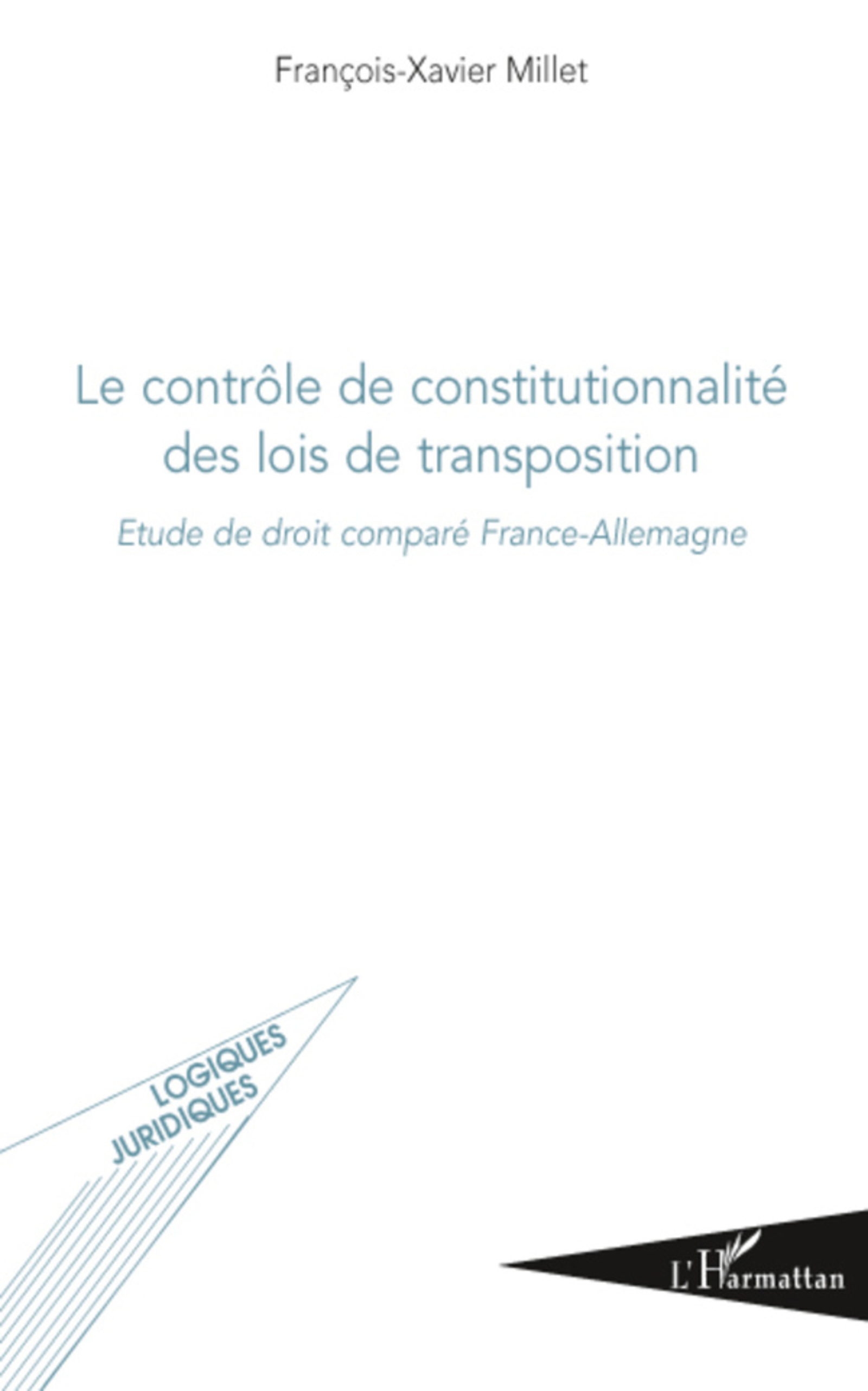 ebook cover of Le contrôle de constitutionnalité des lois de transposition, by François-xavier Millet