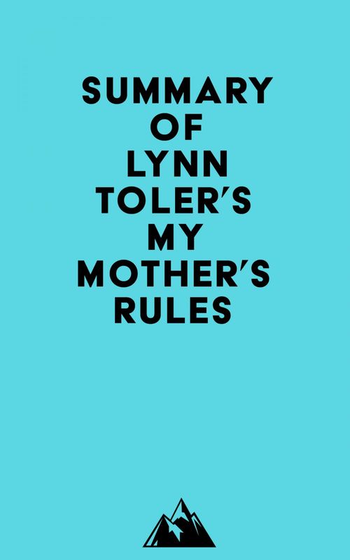 ebook cover of Summary of Lynn Toler's My Mother's Rules, by Everest Media