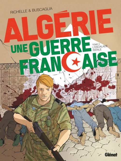 ebook cover of Algérie, une guerre française - Tome 02, by Philippe Richelle, Alfio Buscaglia