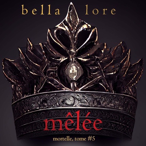 audiobook cover of Mêlée (Tome 5), by Bella Lore