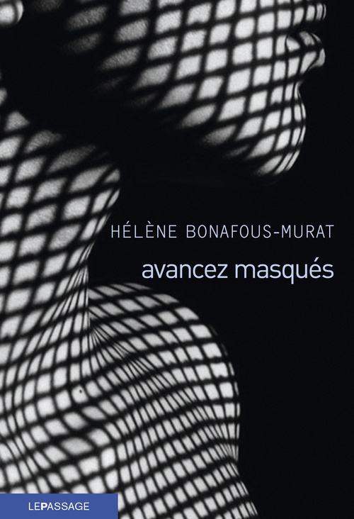 Couverture ebook de Avancez masqués, de Hélène Bonafous-Murat