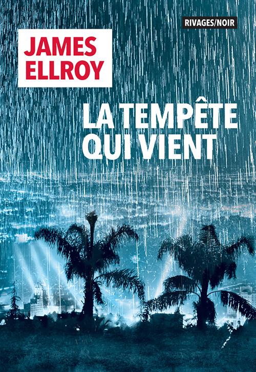 ebook cover of La tempête qui vient, by James Ellroy