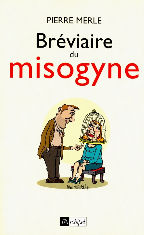 Couverture ebook de Bréviaire du misogyne, de Pierre Merle