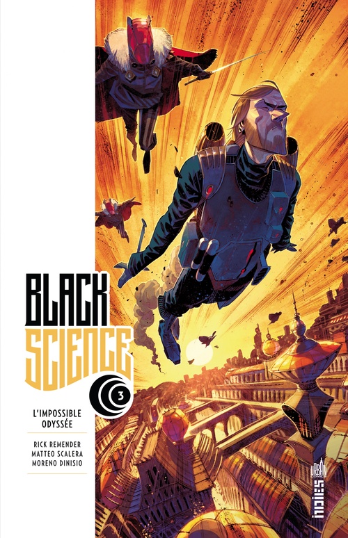 ebook cover of Black Science - Tome 3 - L'impossible Odysée, by Rick Remender, Matteo Scalera