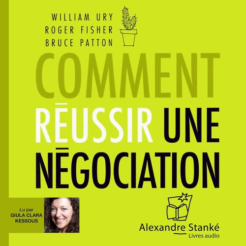 audiobook cover of Comment réussir une négociation, by Bruce Patton, Roger Fisher, William Ury