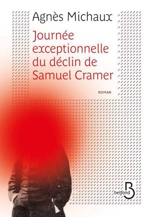 ebook cover of Journée exceptionnelle du déclin de Samuel Cramer, by Agnès Michaux
