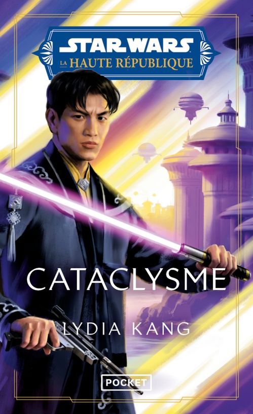 ebook cover of Star Wars - Haute République - Tome 5 Cataclysme, by Lydia Kang