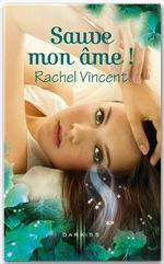 Couverture ebook de Sauve mon âme !, de Rachel Vincent