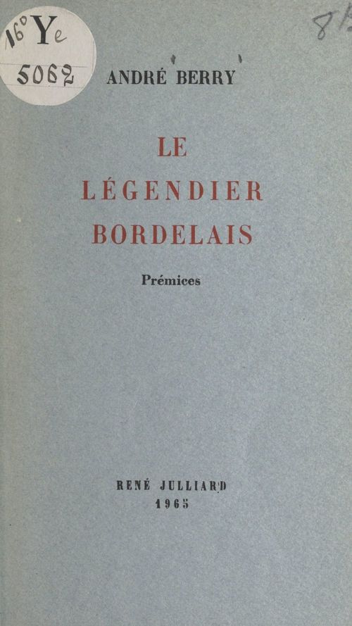 Couverture ebook de Le légendier bordelais, de Andre Berry
