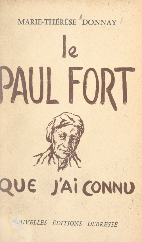 Couverture ebook de Le Paul Fort que j'ai connu, de Marie-Therese Donnay