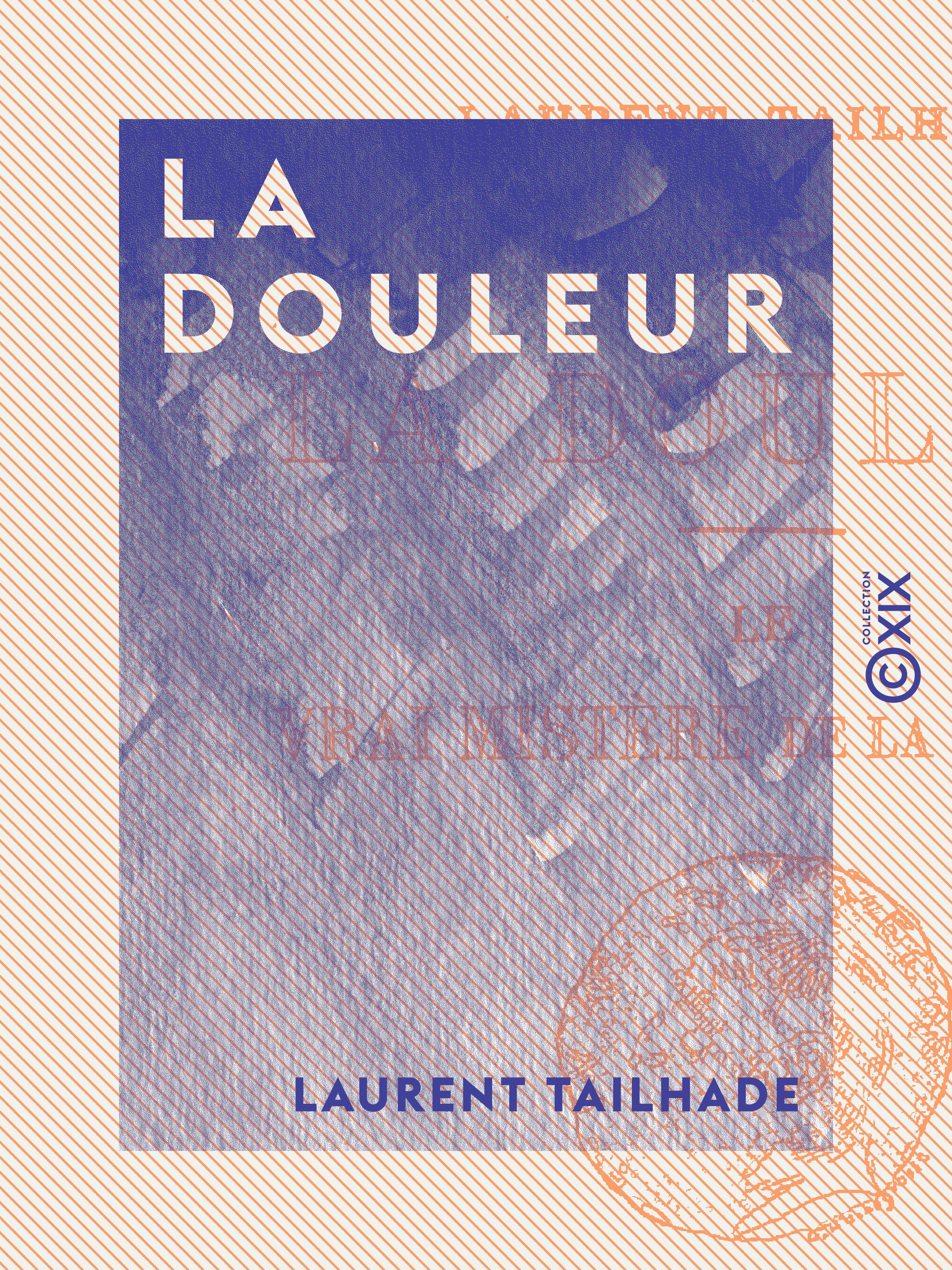 ebook cover of La Douleur, by Laurent Tailhade