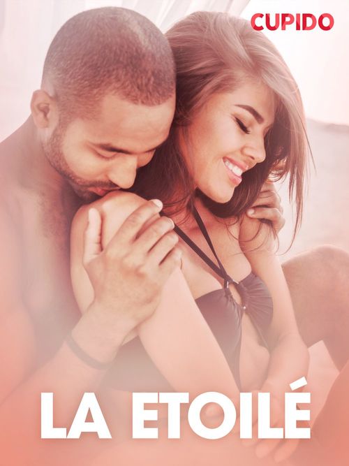 Couverture ebook de La Etoilé - erotiske noveller, de Cupido