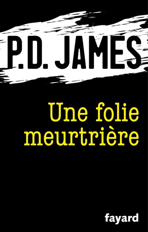 ebook cover of Une folie meurtrière, by P. D. James