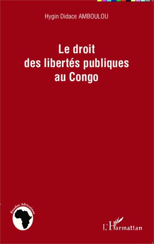 Couverture ebook de Le droit des libertés publiques au Congo, de Hygin Didace Amboulou