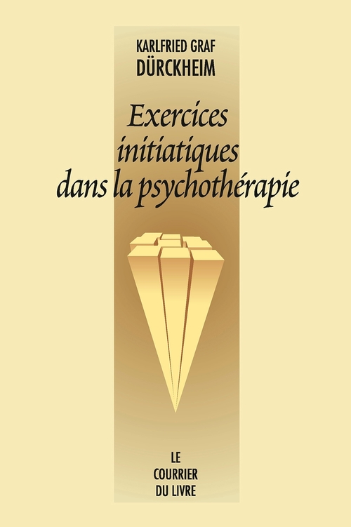 ebook cover of Exercices initiatiques dans la psychothérapie, by Karlfried graf Dürckheim