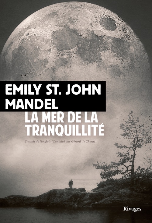 Couverture ebook de La Mer de la tranquillité, de Emily St. John Mandel, Gerard De Cherge