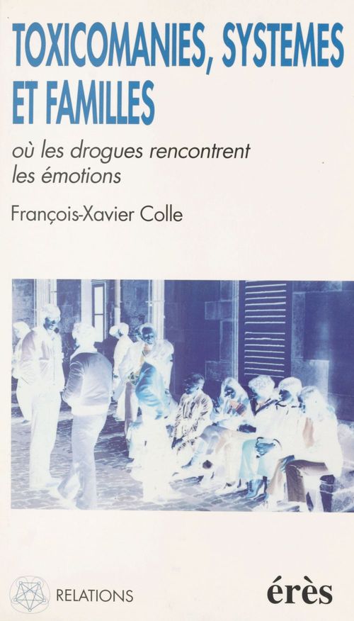 Couverture ebook de Toxicomanies, systèmes et familles : où les drogues rencontrent les émotions, de Colle F-X.