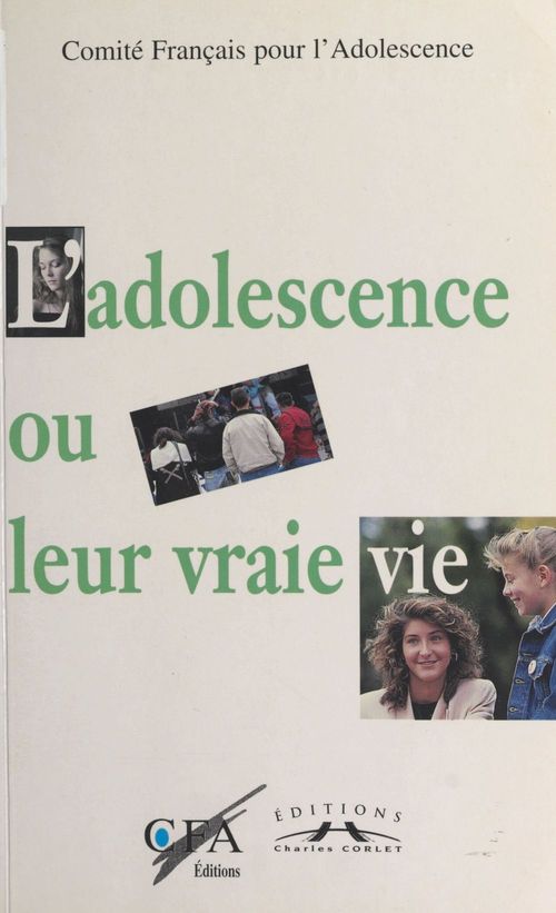 Couverture ebook de L'adolescence ou Leur vraie vie, de Collectif