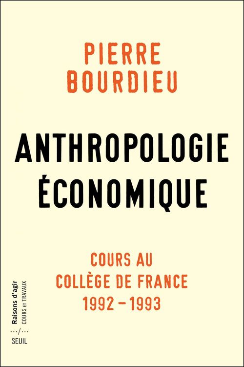 ebook cover of Anthropologie économique - Cours au Collège de France 1992-1993, by Pierre Bourdieu